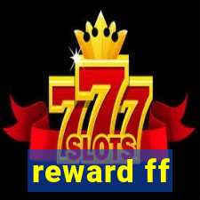reward ff